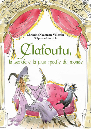Clafoutu, la sorcière la plus moche du monde