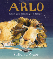 Arlo, le lion qui n’arrivait pas à dormir