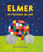 Elmer et l’histoire du soir