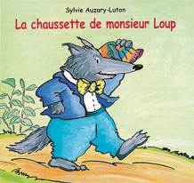 Chaussette de monsieur Loup (La)