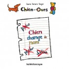 Chiens et Ours, 3 albums : Ours sur la chaise,  Joue avec moi, Chien change de nom