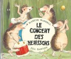 Concert des hérissons (Le)