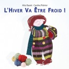Hiver va être froid (L’)