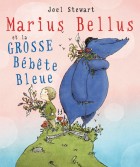 Marius Bellus et la Grossse Bébête Bleue