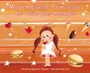 Mademoiselle Princesse ne veut pas manger