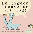 Pigeon trouve un hot dog ! (Le)