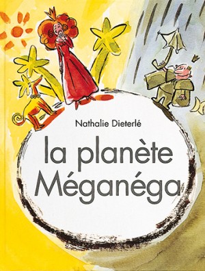 Planète Méganéga (La)