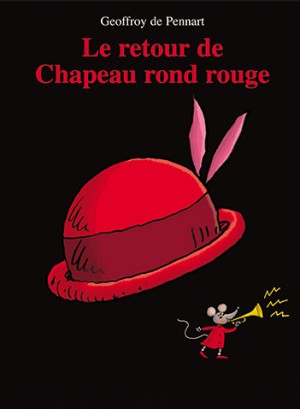 Retour de Chapeau rond rouge (Le)