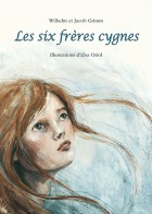 Six frères cygnes (Les)